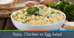 Tuna, Chicken or Egg Salad