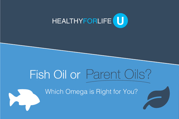 Fish Oil or Parent Oils?