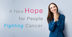 A New Hope for People Fighting Cancer