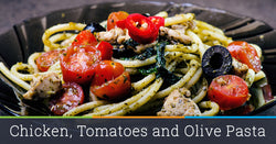Chicken, Tomatoes and Olive Pasta